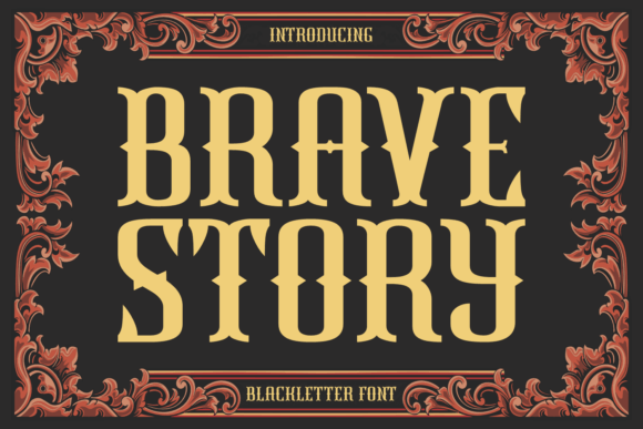 Brave Story: A Bold Blackletter Font for Creative Branding