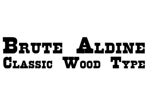 Brute Aldine: A Timeless Font for Modern Campaigns