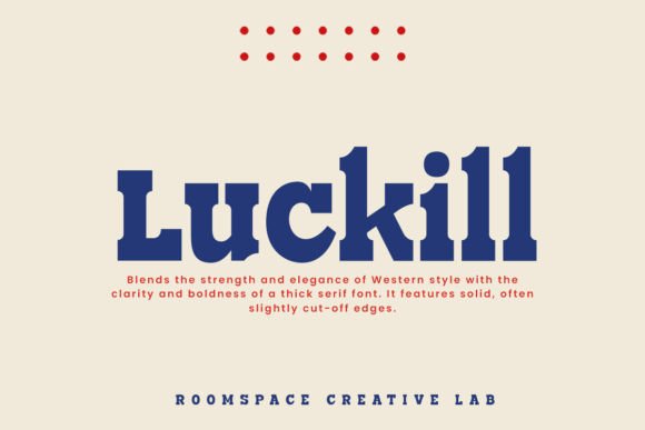 Luckill Font for Web Design: A Bold Serif with Character