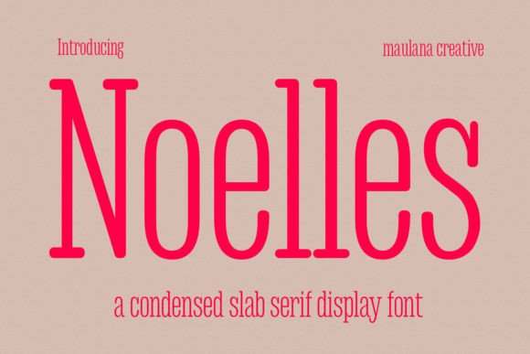 Noelles: A Timeless Slab Serif Font for Branding
