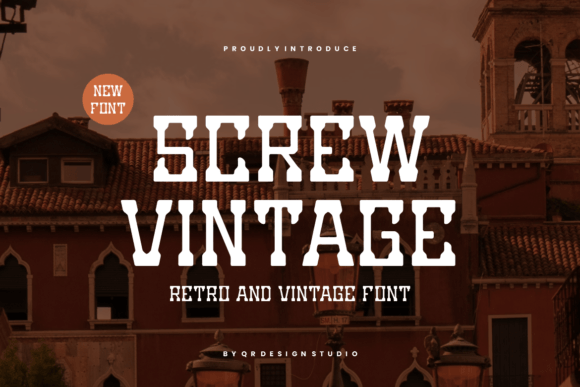 Screw Vintage: A Bold Slab Serif for Creative Branding